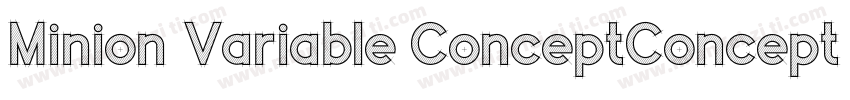 Minion Variable ConceptConcept字体转换